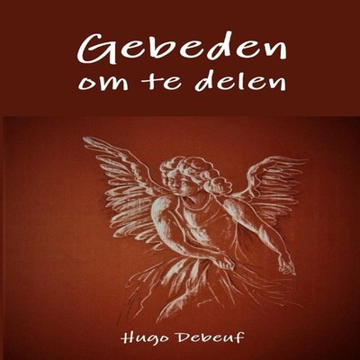 Gebeden om te delen Hugo Debeuf Paperback Lulu Press Inc.
