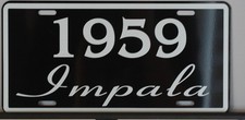 1959 59 Impala License Plate 283 348 Convertible Chevy Chevrolet Lowrider Fins 1959 59 Impala License Plate 283 348 Convertible Chevy Chevrolet Lowrider Fins