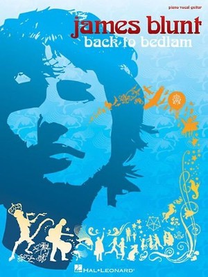 James Blunt Back to Bedlam: Piano/Vocal/Guitar (Piano Voice Guitar)
