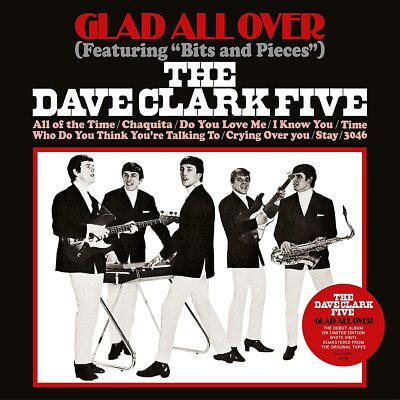 THE DAVE CLARK FIFE - Glad All Over (2021) LP white vinyl preorder