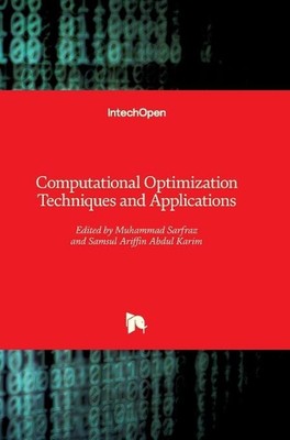 Computational Optimization Techniques and Applications by Muhammad Sarfraz Hardc