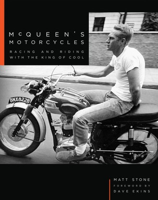 McQueen's Motorcycles Racing and Riding with the King of Cool Matt Stone Buch