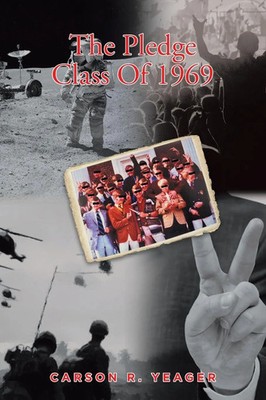 Carson R. Yeager | The Pledge Class Of 1969 | Taschenbuch | Englisch (2023)