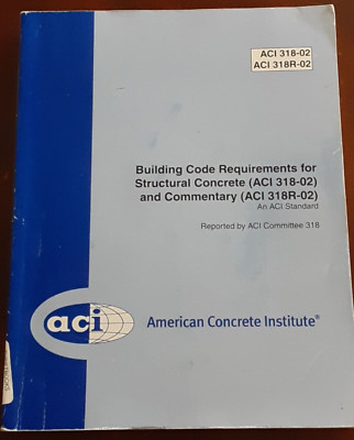 Building Code Requirements for structural concrete ACI 318-02 & Commentary 318R