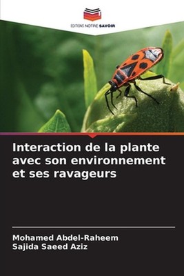Interaction de la plante avec son environnement et ses ravageurs by Mohamed Abde
