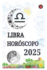 Horscopo Libra 2025 by Angeline Rubi Paperback Book