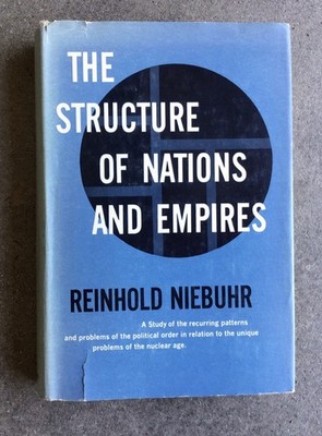 The Structure of Nations and Empires by Reinhold Niebuhr 1959