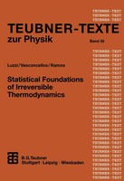 Roberto Luzzi (U. A.) | Statistical Foundations Of Irreversible Thermodynamics