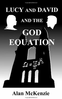 Lucy and David and the God Equation - McKenzie, Alan ZUSTAND SEHR GUT