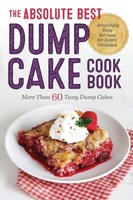 Rockridge Press | The Absolute Best Dump Cake Cookbook | Taschenbuch | Englisch