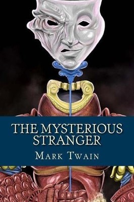 Mark Twain The Mysterious Stranger (Paperback)