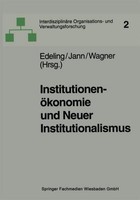 InstitutionenöKonomie Und Neuer Institutionalismus Dieter Wagner