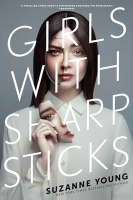 Girls with Sharp Sticks (1) - Paperback By Young, Suzanne - VERY GOOD