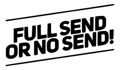 Full Send or no Send Aufkleber Auto Fenster Wand Möbel Deko