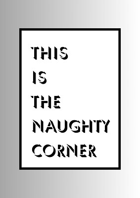 This Is The Naughty Corner Trending ungerahmte Typografie Wandkunst