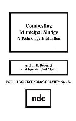 Composting Municipal Sludge: A Technology Evaluation (Pollution Technology Revi