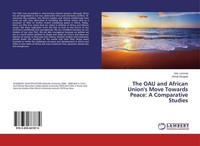 The Oau And African Union's Move Towards Peace: A Comparative Studies Jula Lemma
