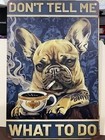 DONT TELL ME WHAT TO DO Metal Sign 8x12 Inches Man Cave Bar — photo 1