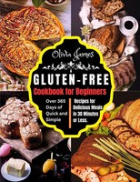 Olivia James | Gluten-Free Cookbook For Beginners | Taschenbuch | Englisch