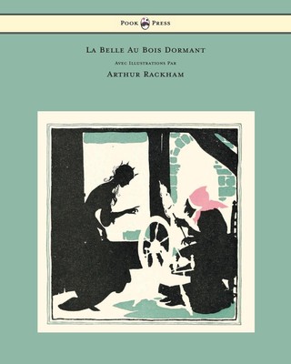 Charles Perrault | La Belle Au Bois Dormant - Avec Illustrations Par Arthur...