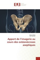 Apport De L'imagerie Au Cours Des OstéOnéCroses Aseptiques Faten Frikha