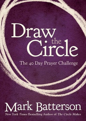 Mark Batterson | A Draw the Circle | Taschenbuch | Englisch (2012) | Zondervan