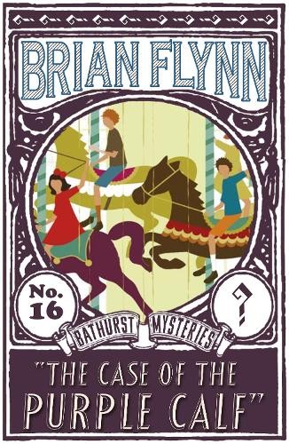 The Case Of The Purple Calf : An Anthony Bathurst Mystery Brian Flynn - Image 4