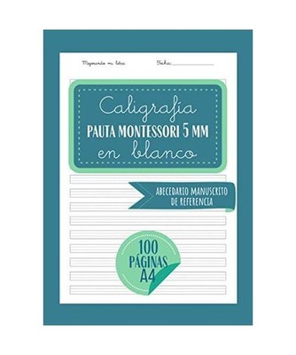Caligrafía pauta montessori 5mm en blanco: Libreta pauta montessori A4 con 100 