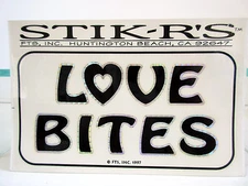 Love Bites - New Bumper Sticker By Stik-R's FTS Stickers