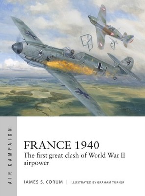 FRANCE 1940 by CORUM, JAMES S Paperback Self Help Business