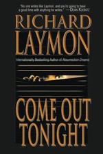 COME OUT TONIGHT By Richard Laymon
