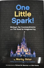 One Little Spark! Mickey's Ten Commandments Road to Imagineering Hardcover Book