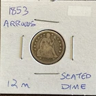 1853 Liberty Seated Silver Dime /Arrows