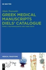 No Contributor - Greek Medical Manuscripts - Diels' Catalogue - New ha - X555z