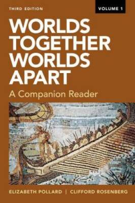 Worlds Together, Worlds Apart: A Companion Reader (Third)  (Vol. 1) - GOOD