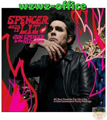 JON SPENCER AND THE HIT MAKERS Spencer Gets It Lit w/ Bonus Tracks JAPAN CD
