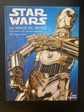 Star Wars - La magie du mythe