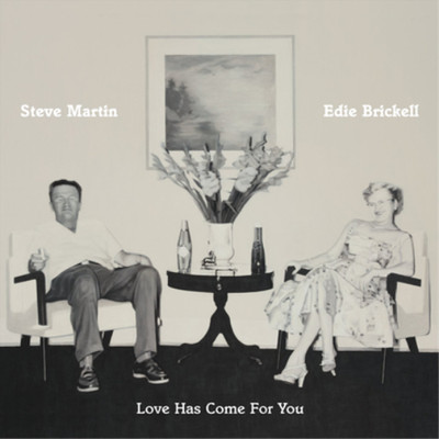 Steve Martin and Edie Brickell Love Has Come for You (CD) Album (US IMPORT)