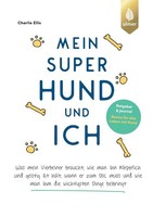 Mein Super Hund Und Ich Charlie Ellis
