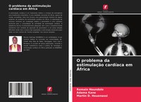 Romain Houndolo (U. A.) | O Problema Da EstimulaçãO CardíAca Em ÁFrica | Buch