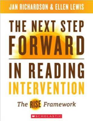 The Next Step Forward in Reading Intervention: The RISE Framework - GOOD