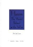 Harem: The World Behind the Veil von Croutier, Alev Lytle | Buch | Zustand gut