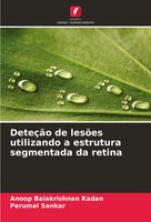Anoop Balakrishnan Kadan (U. A.) | DeteçãO De LesõEs Utilizando A Estrutura...