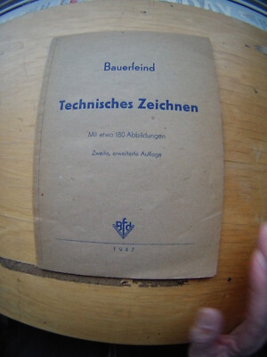 Technisches Zeichnen - Bauerfeind Selbstverlag 1947 2. Auflage-47S