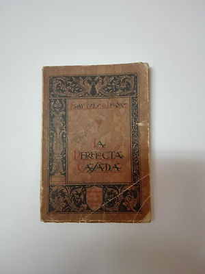 Antiguo Libro de Fray Luis de Leon La perfecta Casada Año 1939.
