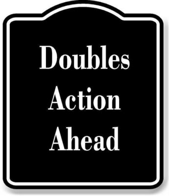 Doubles Action Ahead BLACK Aluminum Composite Sign