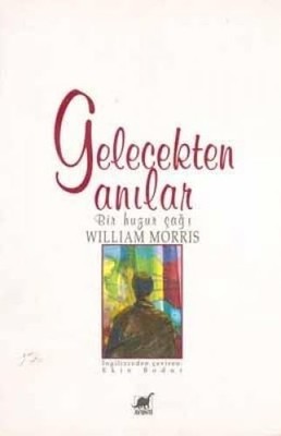 GELECEKTEN ANILAR, William Morris
