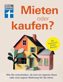 Mieten oder kaufen? - Ratgeber und Entscheidungshilfe fü... | Buch | Zustand gut