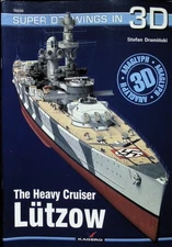 Stefan Draminski / The Heavy Cruiser Lutzow Super Drawings in 3D 1st ed 2014