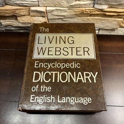 The Living Webster Encyclopedic Dictionary of the English Language
